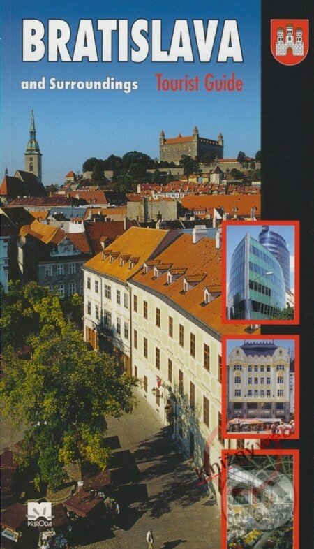 Kniha: Bratislava and Surroundings - Tourist Guide (Ján Lacika). Príroda, 2006 Kniha: Bratislava and Surroundings - Tourist Guide (Ján Lacika). Príroda, 2006