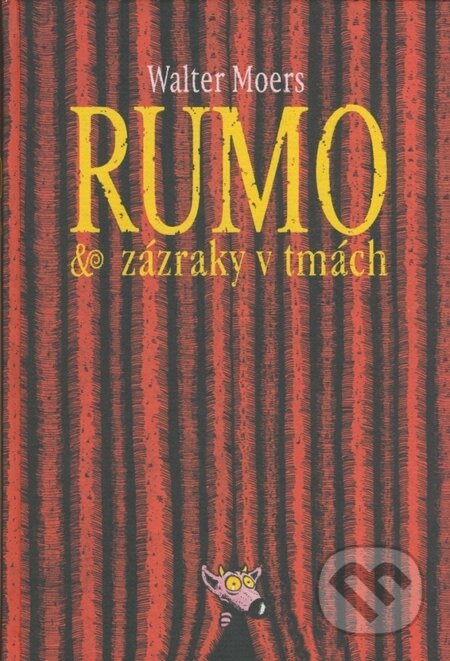 Kniha: Rumo & zázraky v tmách (Walter Moers). Talpress, 2003 Kniha: Rumo & zázraky v tmách (Walter Moers). Talpress, 2003