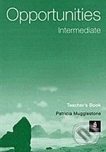 Kniha: Opportunities - Intermediate (Anna Sikorzyńska, David Mower a Michael Harris). Longman, 2002 Kniha: Opportunities - Intermediate (Anna Sikorzyńska, David Mower a Michael Harris). Longman, 2002