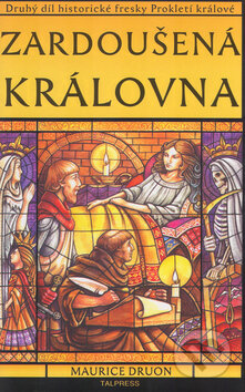 Kniha: Prokletí králové 2: Zardoušená královna (Maurice Druon), 2005 Kniha: Prokletí králové 2: Zardoušená královna (Maurice Druon), 2005