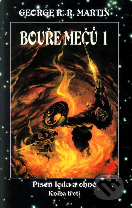 Kniha: Bouře mečů (George R.R. Martin). Talpress, 2010 Kniha: Bouře mečů (George R.R. Martin). Talpress, 2010