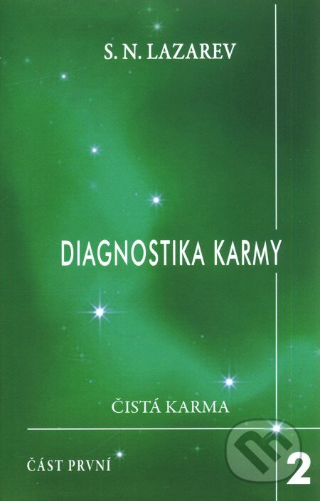 Kniha: Diagnostika karmy 2 / Část první (Sergej N. Lazarev). Raduga Verlag, 2010 Kniha: Diagnostika karmy 2 / Část první (Sergej N. Lazarev). Raduga Verlag, 2010