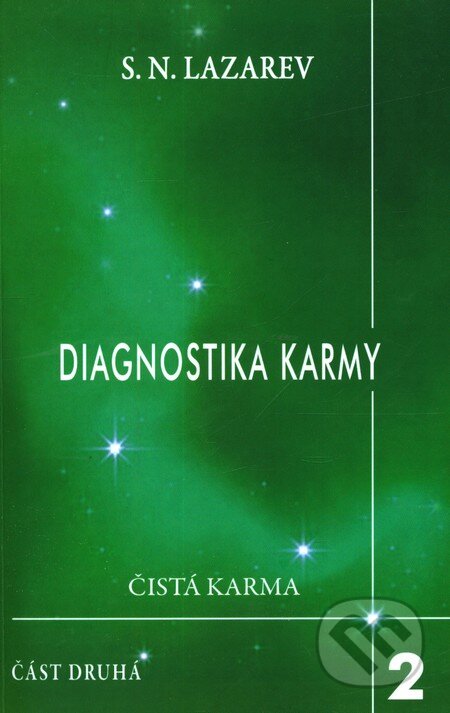 Kniha: Diagnostika karmy 2 / Část druhá (Sergej N. Lazarev). Raduga Verlag, 2010 Kniha: Diagnostika karmy 2 / Část druhá (Sergej N. Lazarev). Raduga Verlag, 2010