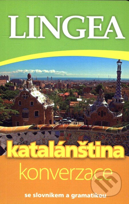 Kniha: Katalánština - konverzace (Lingea). Lingea, 2010 Kniha: Katalánština - konverzace (Lingea). Lingea, 2010