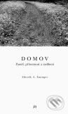 Kniha: Domov (Zdeněk A. Eminger). Dauphin, 2010 Kniha: Domov (Zdeněk A. Eminger). Dauphin, 2010