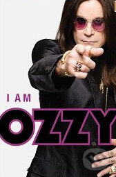 Kniha: I am Ozzy (Chris Ayres a Ozzy Osbourne). Grand Central Publishing, 2010 Kniha: I am Ozzy (Chris Ayres a Ozzy Osbourne). Grand Central Publishing, 2010