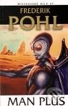 Kniha: Man Plus (Frederik Pohl). Laser books, 2010 Kniha: Man Plus (Frederik Pohl). Laser books, 2010