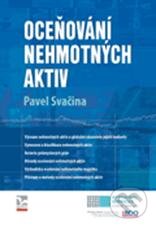 Kniha: Oceňování nehmotných aktiv (Pavel Svačina). Ekopress, 2010 Kniha: Oceňování nehmotných aktiv (Pavel Svačina). Ekopress, 2010