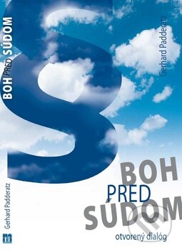 Kniha: Boh pred súdom (Gerhard Padderatz). Maranatha, 2010 Kniha: Boh pred súdom (Gerhard Padderatz). Maranatha, 2010