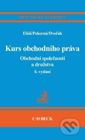 Kniha: Kurs obchodního práva (C. H. Beck). C. H. Beck, 2010 Kniha: Kurs obchodního práva (C. H. Beck). C. H. Beck, 2010