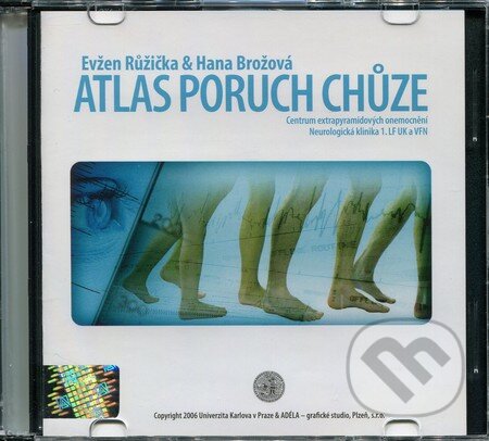 Audiokniha: Atlas poruch chůze (Evžen Růžička a Hana Brožová). Adela, 2006 Audiokniha: Atlas poruch chůze (Evžen Růžička a Hana Brožová). Adela, 2006