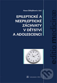 Kniha: Epileptické a neepileptické záchvaty v dětstí a adolescenci (Hana Ošlejšková a kolektív). Adela, 2009 Kniha: Epileptické a neepileptické záchvaty v dětstí a adolescenci (Hana Ošlejšková a kolektív). Adela, 2009