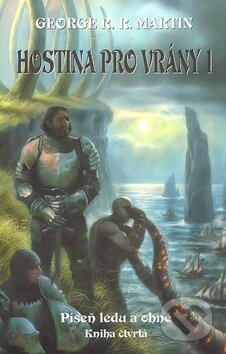 Kniha: Hostina pro vrány (George R.R. Martin). Talpress Kniha: Hostina pro vrány (George R.R. Martin). Talpress