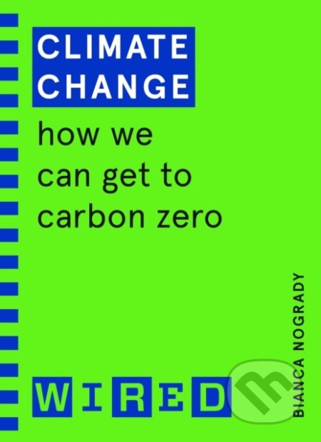 Kniha: Climate Change (Bianca Nogrady). Random House, 2021 Kniha: Climate Change (Bianca Nogrady). Random House, 2021