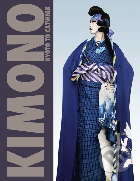 Kniha: Kimono (V & A). V & A, 2020 Kniha: Kimono (V & A). V & A, 2020