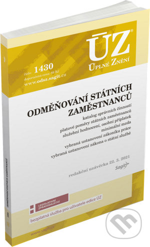 Kniha: Úplné Znění - 1430 Odměňování státních zaměstnanců (Sagit). Sagit, 2021 Kniha: Úplné Znění - 1430 Odměňování státních zaměstnanců (Sagit). Sagit, 2021