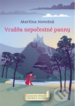Kniha: Vražda nepočestné panny (Martina Novotná). Knihy s úsměvem, 2021 Kniha: Vražda nepočestné panny (Martina Novotná). Knihy s úsměvem, 2021