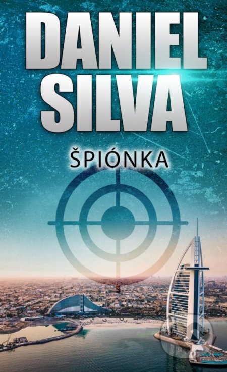 Kniha: Špiónka (Daniel Silva). Slovenský spisovateľ, 2021 Kniha: Špiónka (Daniel Silva). Slovenský spisovateľ, 2021