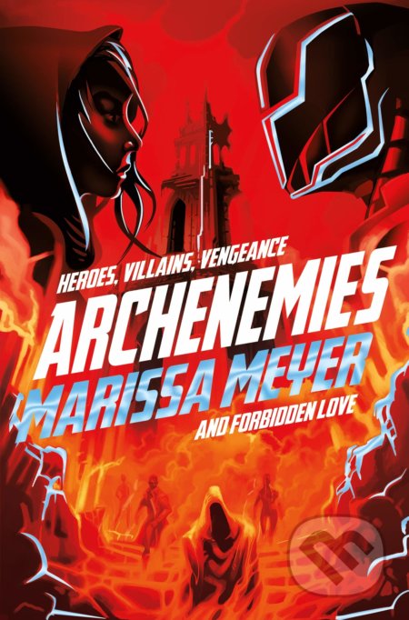 Kniha: Archenemies (Marissa Meyer). Macmillan Children Books, 2019 Kniha: Archenemies (Marissa Meyer). Macmillan Children Books, 2019