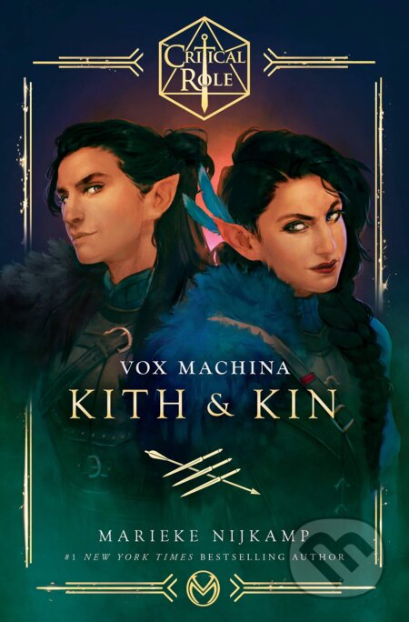 Kniha: Vox Machina: Kith & Kin (Marieke Nijkamp). Del Rey, 2021 Kniha: Vox Machina: Kith & Kin (Marieke Nijkamp). Del Rey, 2021