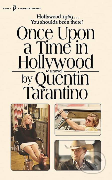 Kniha: Once Upon a Time in Hollywood (Quentin Tarantino). Orion, 2021 Kniha: Once Upon a Time in Hollywood (Quentin Tarantino). Orion, 2021
