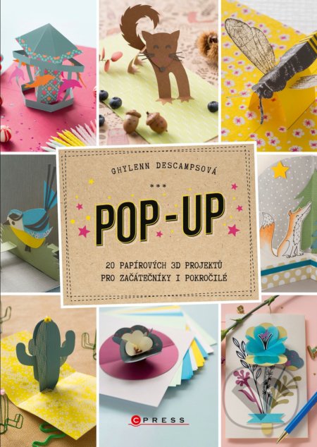 Kniha: Pop-up (Ghylenn Descamps). CPRESS, 2021 Kniha: Pop-up (Ghylenn Descamps). CPRESS, 2021