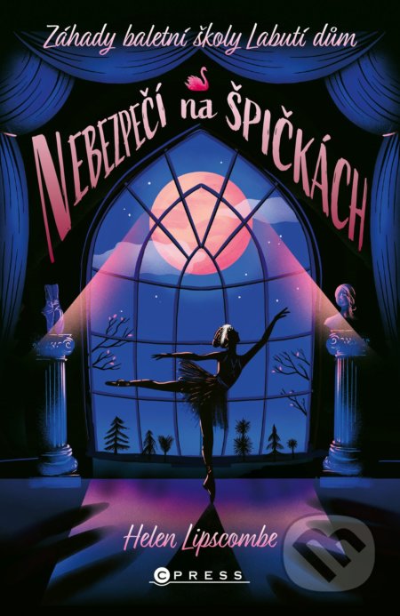 Kniha: Nebezpečí na špičkách (Helen Lipscombe). CPRESS, 2021 Kniha: Nebezpečí na špičkách (Helen Lipscombe). CPRESS, 2021