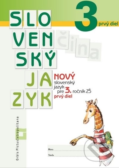 Kniha: Nový Slovenský jazyk pre 3. ročník ZŠ - 1. diel (pracovná učebnica) (Romana Culková a Zuzana Stankovianska). Orbis Pictus Istropolitana, 2021 Kniha: Nový Slovenský jazyk pre 3. ročník ZŠ - 1. diel (pracovná učebnica) (Romana Culková a Zuzana Stankovianska). Orbis Pictus Istropolitana, 2021