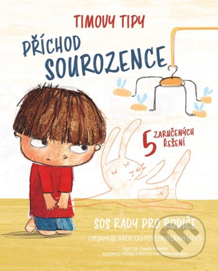 Kniha: Timovy tipy 1: Příchod sourozence (Chiara Piroddi). Drobek, 2021 Kniha: Timovy tipy 1: Příchod sourozence (Chiara Piroddi). Drobek, 2021
