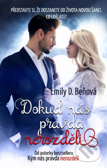 Kniha: Dokud nás pravda nerozdělí (Emily D. Beňová), 2021 Kniha: Dokud nás pravda nerozdělí (Emily D. Beňová), 2021