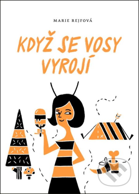 Kniha: Když se vosy vyrojí (Marie Rejfová). Mystery Press, 2021 Kniha: Když se vosy vyrojí (Marie Rejfová). Mystery Press, 2021
