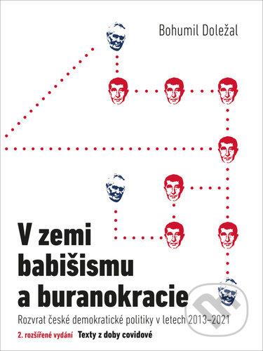 Kniha: V zemi babišismu a buranokracie (Bohumil Doležal). Free Czech Media, 2021 Kniha: V zemi babišismu a buranokracie (Bohumil Doležal). Free Czech Media, 2021