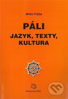 Páli - jazyk, texty, kultura - Mirko Frýba, Albert, 2021