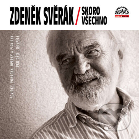 Audiokniha: Skoro všechno (Zdeněk Svěrák). Supraphon, 2021 Audiokniha: Skoro všechno (Zdeněk Svěrák). Supraphon, 2021