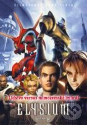 Film: Elysium: Lidstvo versus mimozemské bytosti - digipack (Jae Woong Kwon a Neill Blomkamp) (DVD). Filmexport Home Video, 2005 Film: Elysium: Lidstvo versus mimozemské bytosti - digipack (Jae Woong Kwon a Neill Blomkamp) (DVD). Filmexport Home Video, 2005
