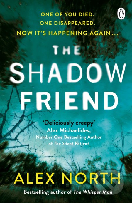 Kniha: The Shadow Friend (Alex North). Penguin Books, 2021 Kniha: The Shadow Friend (Alex North). Penguin Books, 2021