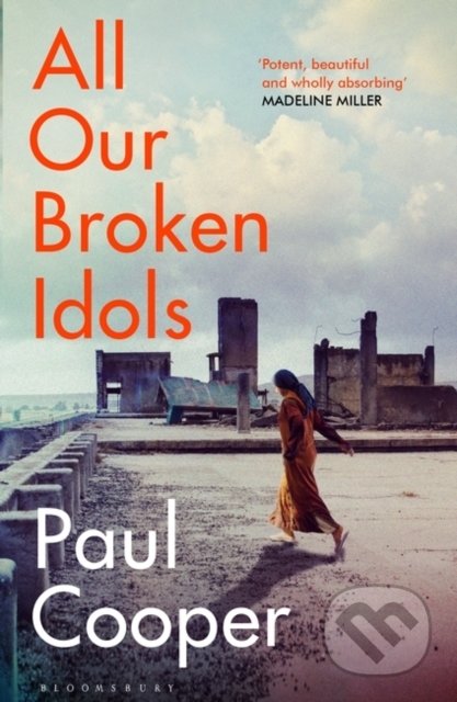Kniha: All Our Broken Idols (Paul Cooper). Bloomsbury, 2021 Kniha: All Our Broken Idols (Paul Cooper). Bloomsbury, 2021