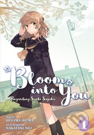 Kniha: Bloom Into You (Hitoma Iruma). Dante Moriarty, 2020 Kniha: Bloom Into You (Hitoma Iruma). Dante Moriarty, 2020