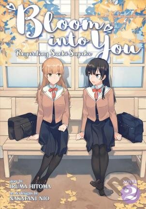 Kniha: Bloom Into You (Hitoma Iruma). Seven Seas, 2020 Kniha: Bloom Into You (Hitoma Iruma). Seven Seas, 2020