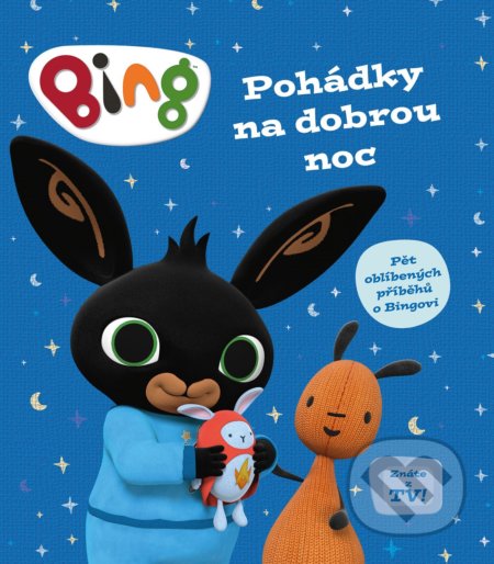 Kniha: Bing - Pohádky na dobrou noc (Egmont ČR). Egmont ČR, 2021 Kniha: Bing - Pohádky na dobrou noc (Egmont ČR). Egmont ČR, 2021