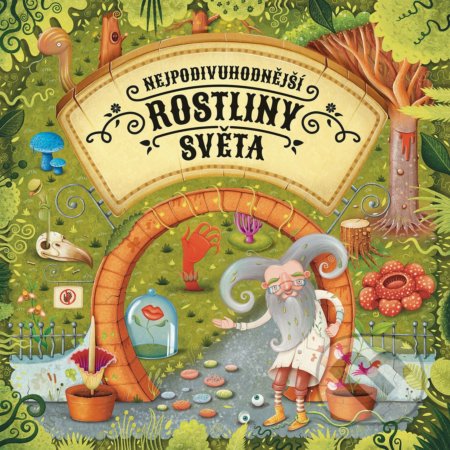 Kniha: Nejpodivuhodnější rostliny světa (Štěpánka Sekaninová). Albatros CZ, 2021 Kniha: Nejpodivuhodnější rostliny světa (Štěpánka Sekaninová). Albatros CZ, 2021