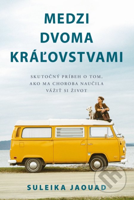 Kniha: Medzi dvoma kráľovstvami (Suleika Jaouad), 2021 Kniha: Medzi dvoma kráľovstvami (Suleika Jaouad), 2021