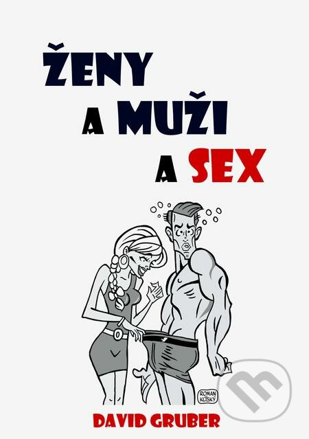 E-kniha: Ženy a muži a sex (David Gruber). E-knihy jedou E-kniha: Ženy a muži a sex (David Gruber). E-knihy jedou