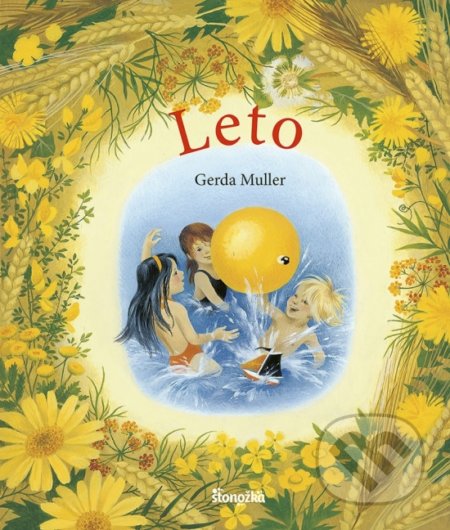 Kniha: Leto (Gerda Muller). Stonožka, 2021 Kniha: Leto (Gerda Muller). Stonožka, 2021
