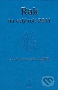 Kniha: Rak na celý rok 2011 (Baronet). Baronet, 2010 Kniha: Rak na celý rok 2011 (Baronet). Baronet, 2010