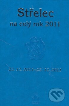 Kniha: Střelec na celý rok 2011 (Baronet). Baronet, 2010 Kniha: Střelec na celý rok 2011 (Baronet). Baronet, 2010