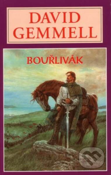 Kniha: Bouřlivák (David Gemmell). Perseus Kniha: Bouřlivák (David Gemmell). Perseus