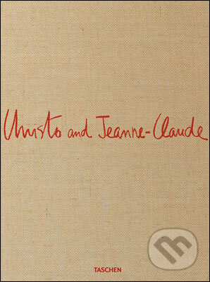 Kniha: Christo and Jeanne-Claude (Paul Goldberger). Taschen, 2010 Kniha: Christo and Jeanne-Claude (Paul Goldberger). Taschen, 2010