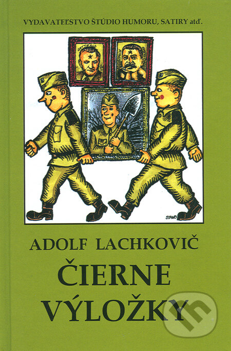 Kniha: Čierne výložky (Adolf Lachkovič). Vydavateľstvo Štúdio humoru a satiry, 2010 Kniha: Čierne výložky (Adolf Lachkovič). Vydavateľstvo Štúdio humoru a satiry, 2010