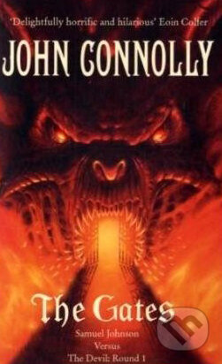 Kniha: The Gates (John Connolly). Hodder and Stoughton, 2010 Kniha: The Gates (John Connolly). Hodder and Stoughton, 2010
